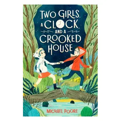 "Two Girls, a Clock, and a Crooked House" - "" ("Poore Michael")