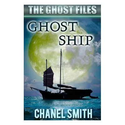 "Ghost Ship" - "" ("Smith Chanel")