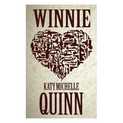 "Winnie" - "" ("Quinn Katy Michelle")