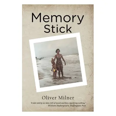 "Memory Stick" - "" ("Milner Oliver")