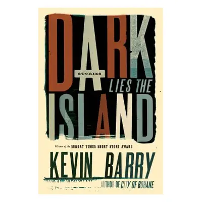 "Dark Lies the Island" - "" ("Barry Kevin")