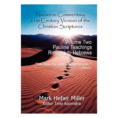 "Nazarene Commentary" - "" ("Miller Mark Heber")