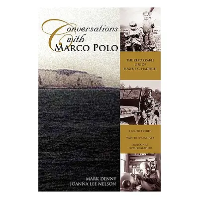 "Conversations with Marco Polo" - "" ("Denny Mark &. Nelson Joanna Lee")