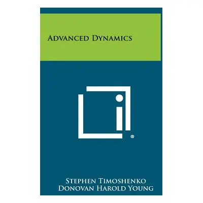 "Advanced Dynamics" - "" ("Timoshenko Stephen")