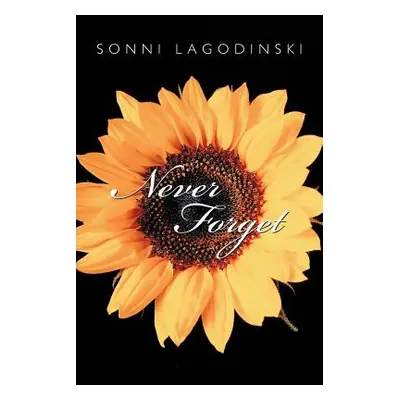 "Never Forget: The Sequel to Forever and Always" - "" ("Lagodinski Sonni")