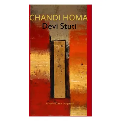 "Chandi Homa Devi Stuti: Essence and Sanskrit Grammar" - "" ("Aggarwal Ashwini Kumar")