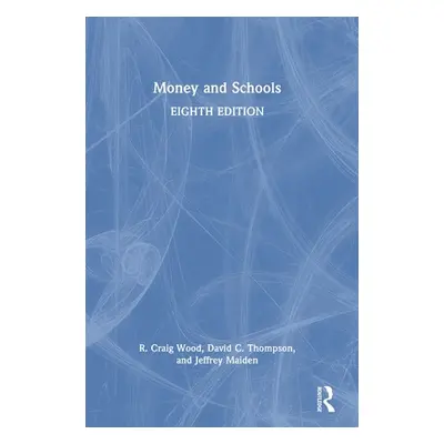 "Money and Schools" - "" ("Wood R. Craig")