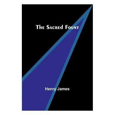 "The Sacred Fount" - "" ("James Henry")