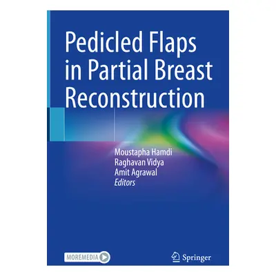 Pedicled Flaps in Partial Breast Reconstruction (Hamdi Moustapha)