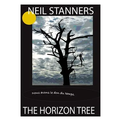 "The Horizon Tree" - "" ("Stanners Neil")