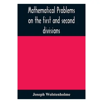 "Mathematical problems on the first and second divisions of the schedule of subjects for the Cam