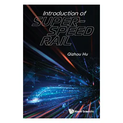 "Introduction of Super-Speed Rail" - "" ("Hu Qizhou")