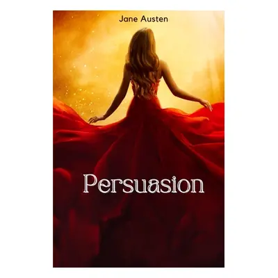 "Persuasion (Annotated)" - "" ("Austen Jane")