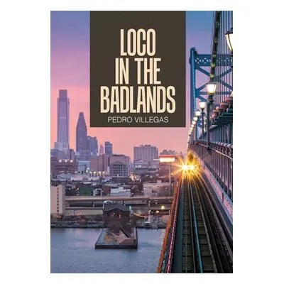 "Loco in the Badlands" - "" ("Villegas Pedro")