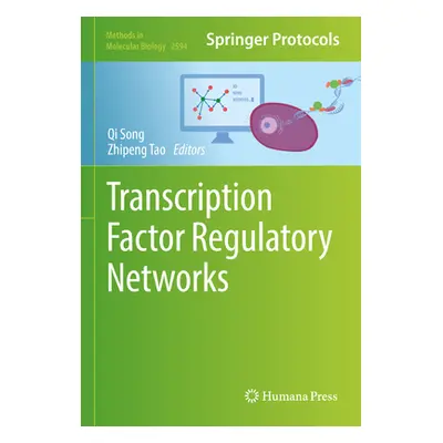 "Transcription Factor Regulatory Networks" - "" ("Song Qi")