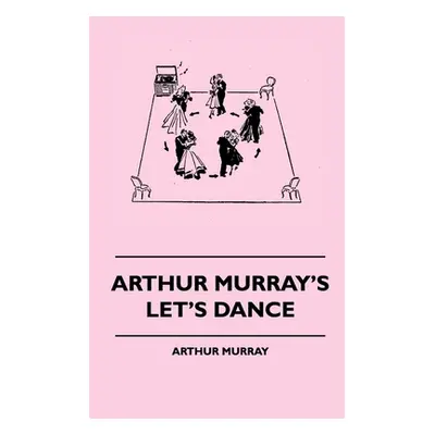 "Arthur Murray's Let's Dance" - "" ("Murray Arthur")