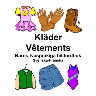 "Svenska-Franska Klder/Vtements Barns tvsprkiga bildordbok" - "" ("Carlson Richard")