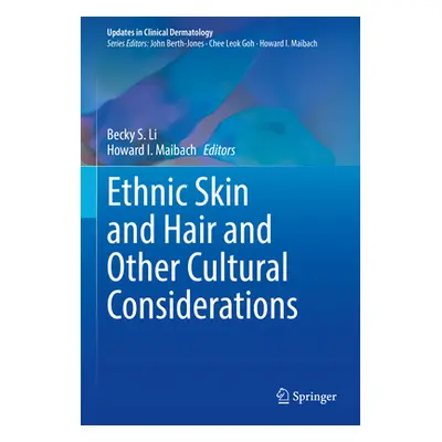 "Ethnic Skin and Hair and Other Cultural Considerations" - "" ("Li Becky S.")