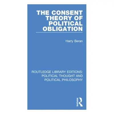 "The Consent Theory of Political Obligation" - "" ("Beran Harry")