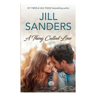 "A Thing Called Love" - "" ("Sanders Jill")