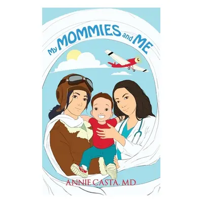 "My Mommies and Me" - "" ("Annie Casta")