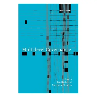 "Multi-Level Governance" - "" ("Bache Ian")