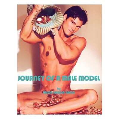 "Journey of a Male Model" - "" ("Baca Jason Aaron")