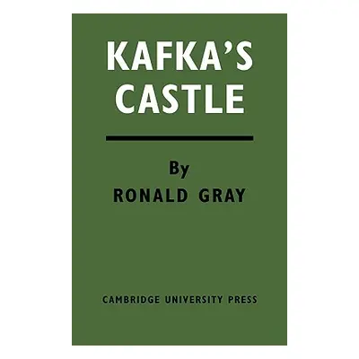 "Kafka's Castle" - "" ("Gray Ronald")