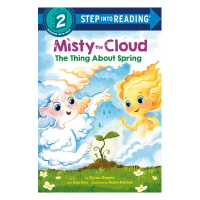 "Misty the Cloud: The Thing about Spring" - "" ("Dreyer Dylan")