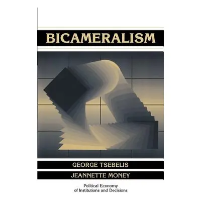 "Bicameralism" - "" ("Tsebelis George")