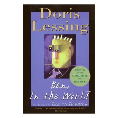 "Ben, in the World: The Sequel to the Fifth Child" - "" ("Lessing Doris")