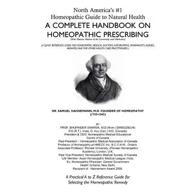 "North America's #1 Homeopathic Guide to Natural Health: A Complete Handbook on Homeopathic Pres