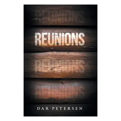 "Reunions" - "" ("Petersen Dar")