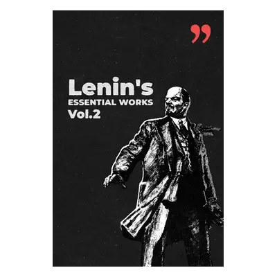 "Lenin's Essential Works Vol.2" - "" ("Lenin Vladimir")