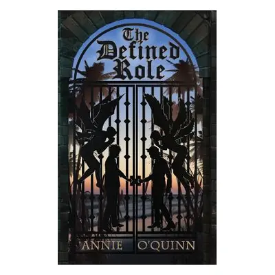 "The Defined Role" - "" ("O'Quinn Annie")