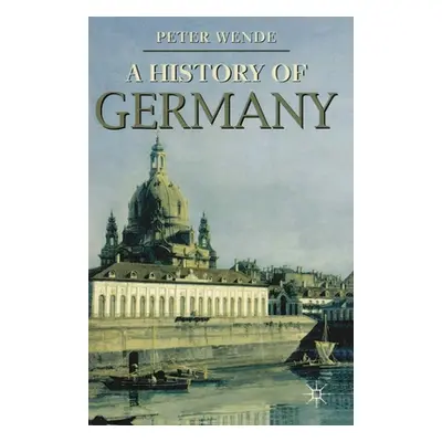 "History of Germany" - "" ("Wende Peter")