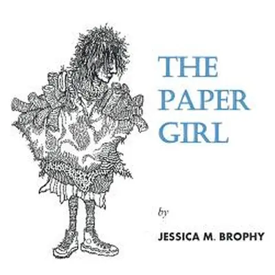 "The Paper Girl" - "" ("Brophy Jessica M.")