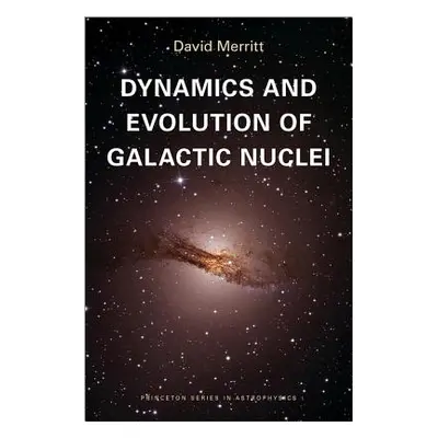 "Dynamics and Evolution of Galactic Nuclei" - "" ("Merritt David")