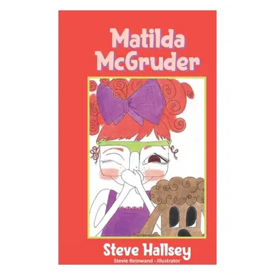 "Matilda McGruder" - "" ("Hallsey Steve")