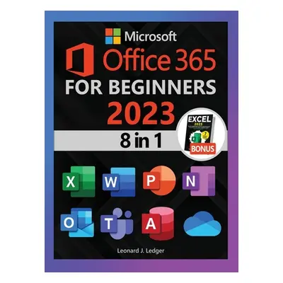 "Microsoft Office 365 For Beginners: The 1# Crash Course From Beginners To Advanced. Easy Way to