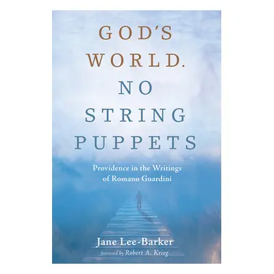 "God's World. No String Puppets" - "" ("Lee-Barker Jane")