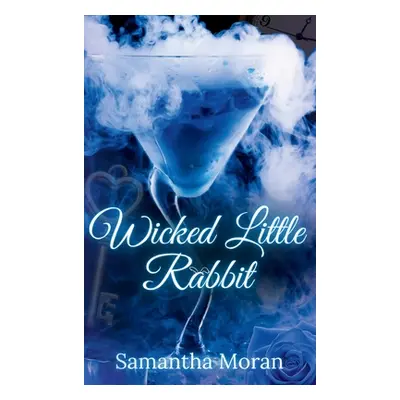 "Wicked Little Rabbit" - "" ("Moran Samantha")