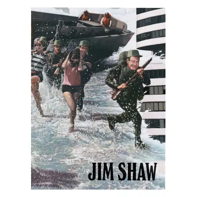 "Jim Shaw: Thinking the Unthinkable" - "" ("Shaw Jim")