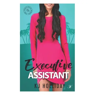 "Executive Assistant" - "" ("Holliday Kj")