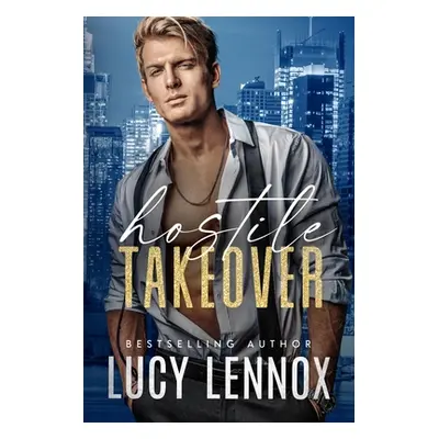 "Hostile Takeover" - "" ("Lennox Lucy")