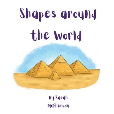 "Shapes around the World" - "" ("McPherson Sarah")