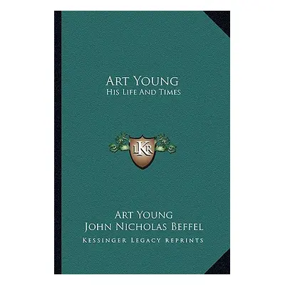 "Art Young: His Life And Times" - "" ("Young Art")