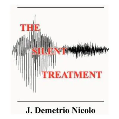 "The Silent Treatment" - "" ("Nicolo J. Demetrio")