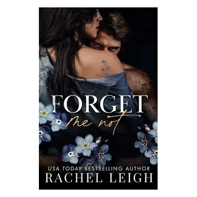 "Forget Me Not" - "" ("Leigh Rachel")