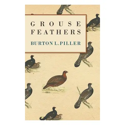 "Grouse Feathers" - "" ("Spiller Burton L.")